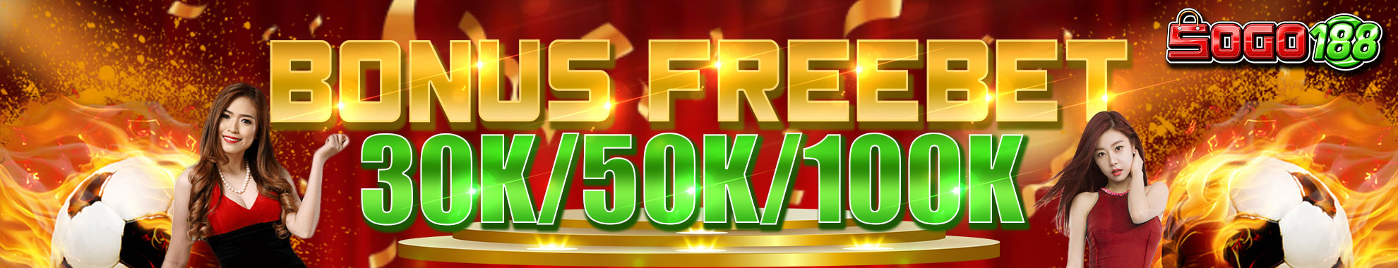 BONUS FREEBET 30K/50K/100K